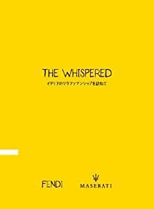 ＦＥＮＤＩ×ＭＡＳＥＲＡＴＩ　ＰＲＥＳＥＮＴＳ　“ＴＨＥ　ＷＨＩＳＰＥＲＥＤ”〜イタリアのクラフツマンシップを訪ねて〜 [