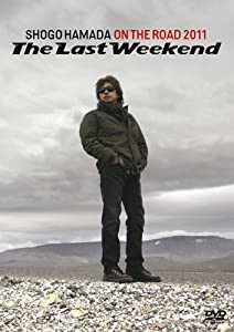 ON THE ROAD 2011 “The Last Weekend" [DVD](中古品)