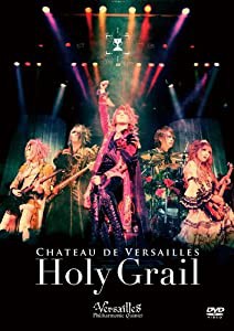 CHATEAU DE VERSAILLES -Holy Grail- [DVD](中古品)