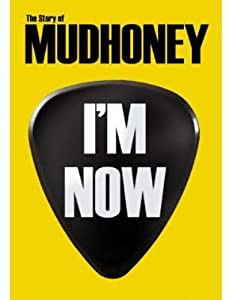 I'm Now: Story of Mudhoney [DVD](中古品)