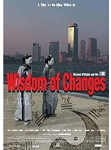 Wisdom of Changes - Richard Wilhelm & the I Ching [DVD](中古品)