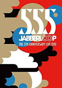 555 JABBERLOOP THE 5TH ANNIVERSARY DVD(中古品)