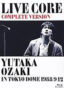 LIVE CORE 完全版 ~ YUTAKA OZAKI IN TOKYO DOME 1988・9・12 (Blu-ray)(中古品)