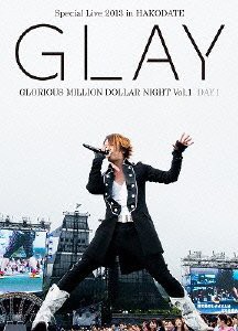 GLAY Special Live 2013 in HAKODATE GLORIOUS MILLION DOLLAR NIGHT Vol.1 LIVE DVD DAY 1~真夏の小雨篇~(7.27公演収録)(中古品