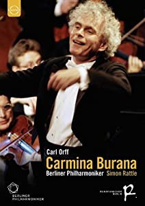 オルフ : 世俗カンタータ 「カルミナ・ブラーナ」 全曲 他 (Carl Orff : Carmina Burana / Berliner Philharmoniker , Simon Rat