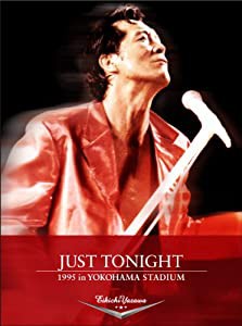 JUST TONIGHT 1995 in YOKOHAMA STADIUM [DVD](中古品)