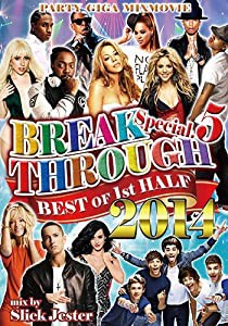 BREAK THROUGH SPECIAL.5 BEST OF 2014 1st Half(中古品)