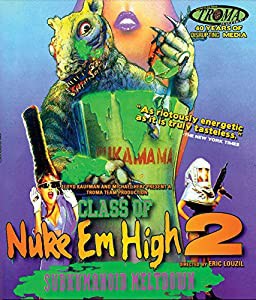 CLASS OF NUKE 'EM HIGH II: SUBHUMANOID MELTDOWN(中古品)