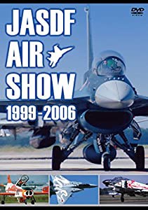 JASDF AIR SHOW 1999-2006 [DVD](中古品)