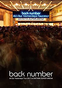 All Our Yesterdays Tour 2017 at SAITAMA SUPER ARENA(通常盤)[Blu-ray](中古品)