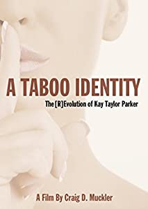 Taboo Identity: Revolution of Kay Taylor Parker [DVD] [Import](中古品)