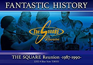"FANTASTIC HISTORY" / THE SQUARE Reunion -1987-1990- LIVE @Blue Note TOKYO [DVD](中古品)