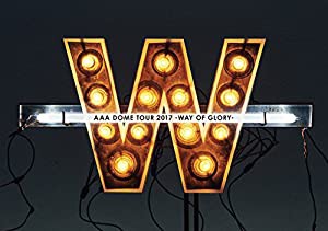 AAA DOME TOUR 2017 -WAY OF GLORY-(Blu-ray)（スマプラ対応)(初回生産限定盤)(中古品)