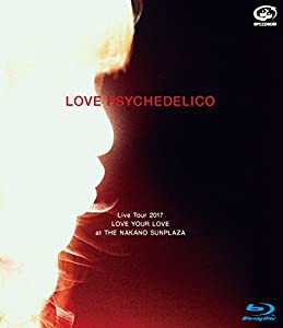 LOVE PSYCHEDELICO Live Tour 2017 LOVE YOUR LOVE at THE NAKANO SUNPLAZA【通常盤】(Blu-ray)(中古品)