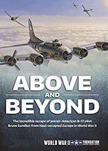 Above and Beyond: The Incredible Escape of Jewish-American B-17 Pilotsfrom Nazi-Occupied Europe in WWII [DVD](中古品)
