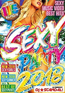 2018年セクシー過ぎる3枚組115曲フルPV！ Sexy Party 2018 - DJ★Scandal! 【3枚組】(中古品)