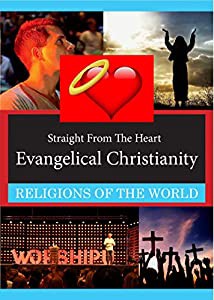 Straight From The Heart: Evangelical Christianity [DVD](中古品)