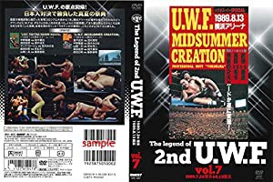 The Legend of 2nd U.W.F. vol.7 1989.7.24博多&8.13横浜 [DVD](中古品)
