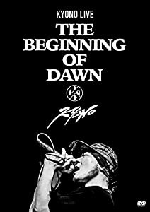 KYONO LIVE -The Beginning of Dawn- (特典なし) [DVD](中古品)