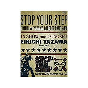 矢沢永吉 STOP YOUR STEP EIKICHI YAZAWA CONCERT TOUR 2000 [THE LIVE EIKICHI YAZAWA DVD BOX](中古品)