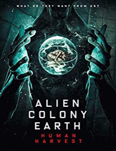 Alien Colony Earth: Human Harvest [DVD](中古品)