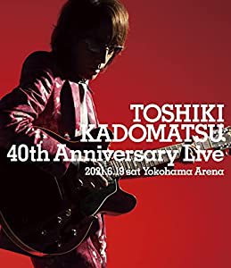 TOSHIKI KADOMATSU 40th Anniversary Live (通常盤) (3BD) [Blu-ray](中古品)