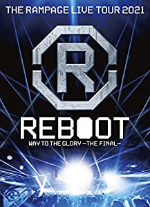 THE RAMPAGE LIVE TOUR 2021 "REBOOT" ~WAY TO THE GLORY~ THE FINAL(DVD2枚組)(中古品)