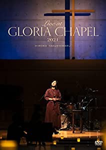 Live at GLORIA CHAPEL 2021[DVD](中古品)