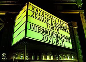 KAZUYOSHI SAITO LIVE TOUR 2021 “202020 & 55 STONES” Live at 東京国際フォーラム 2021.10.31 [初回限定盤] [Blu-ray + 写真