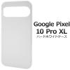 �X�}�z�P�[�X Google Pixel10Pro XL�p �n�[�h�z���C�g�P�[�X �� �g�уJ�o�[ �X�g���b�v�z�[���t�� �n�[�h�P�[�X ���� ���h�~ �X�}�z�J�o