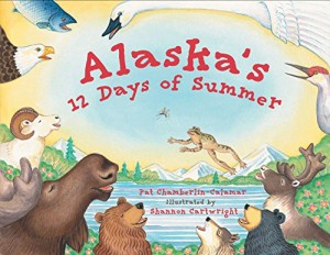 海外製絵本 知育 英語 Alaska's 12 Days of Summer (PAWS IV)