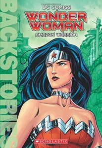 海外製絵本 知育 英語 Wonder Woman: Amazon Warrior (Backstories)