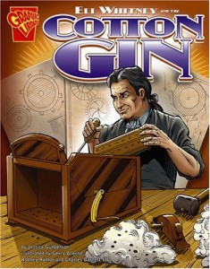 海外製絵本 知育 英語 Eli Whitney and the Cotton Gin (Graphic Library)