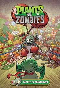 海外製絵本 知育 英語 Plants vs. Zombies Volume 7: Battle Extravagonzo