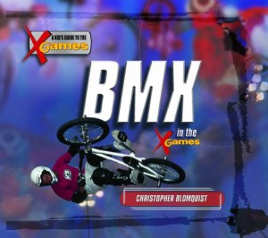 海外製絵本 知育 英語 Bmx in the X Games (Kid's Guide to the X Games)