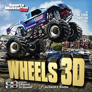 海外製絵本 知育 英語 Sports Illustrated Kids Wheels 3D (An IN YOUR FACE 3D book)