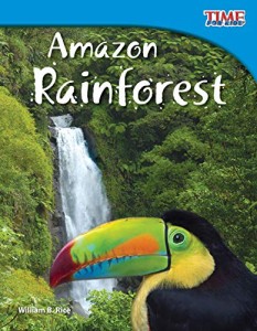 海外製絵本 知育 英語 Teacher Created Materials - TIME For Kids Informational Text: Amazon Rainforest 