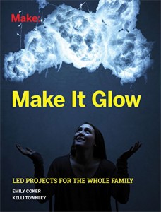 海外製絵本 知育 英語 Make It Glow: LED Projects for the Whole Family