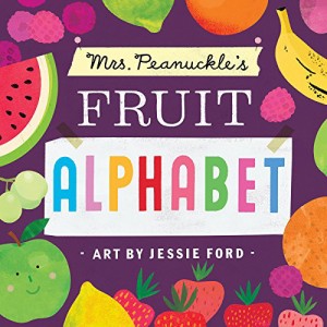 海外製絵本 知育 英語 Mrs. Peanuckle's Fruit Alphabet (Mrs. Peanuckle's Alphabet)