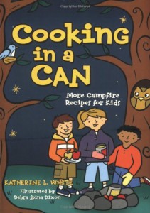 海外製絵本 知育 英語 Cooking in a Can: More Campfire Recipes for Kids (Activities for Kids)