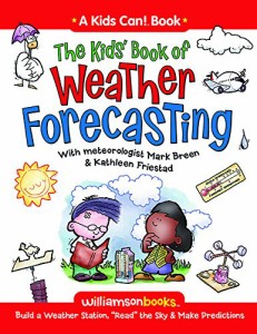 海外製絵本 知育 英語 The Kids' Book of Weather Forecasting (Kids Can!)