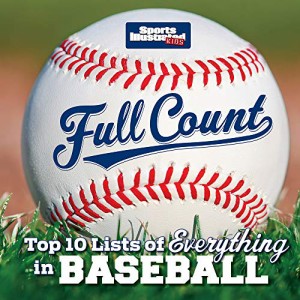 海外製絵本 知育 英語 Full Count: Top 10 Lists of Everything in Baseball (Sports Illustrated Kids Top 