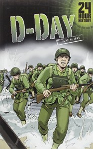 海外製絵本 知育 英語 D-Day: June 6, 1944 (24-Hour History)