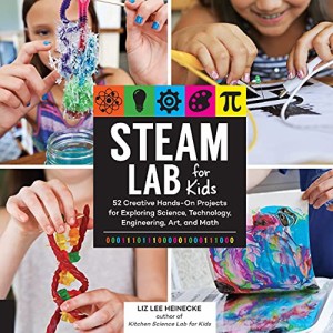 海外製絵本 知育 英語 STEAM Lab for Kids: 52 Creative Hands-On Projects for Exploring Science, Technol