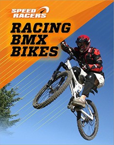 海外製絵本 知育 英語 Racing Bmx Bikes (Speed Racers)