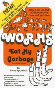 海外製絵本 知育 英語 Worms Eat My Garbage: How to Set Up and Maintain a Worm Composting System, 2nd E