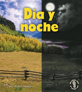 海外製絵本 知育 英語 D?a y noche (Day and Night) (Mi primer paso al mundo real — Descubriendo los 