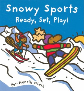 海外製絵本 知育 英語 Snowy Sports: Ready, Set, Play!