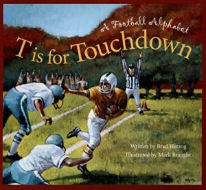 海外製絵本 知育 英語 T is for Touchdown: A Football Alphabet (Sports Alphabet)