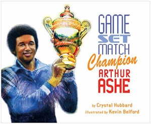 海外製絵本 知育 英語 Game, Set, Match Champion Arthur Ashe